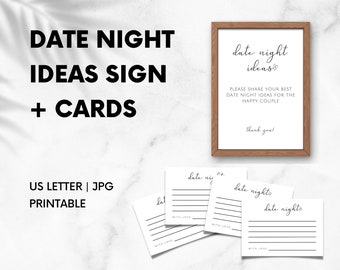 May include: Printable date night ideas sign with a brown wood frame and a white background. The sign says "date night ideas" and "Please share your best date night ideas for the happy couple. Thank you!" There are also four blank cards with the text "date nights" and "with love" on them.