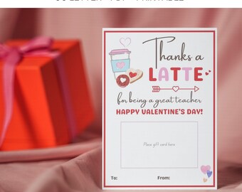 Instant Download, Happy Valentines Day, Thanks A Latte, Valentine Teacher Gift, Thank You Gift, Staff Gift Ideas, Starbucks