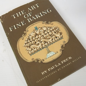 Paula Peck&#39;s Art of Fine Baking Cookbook, 1961 1st Edition