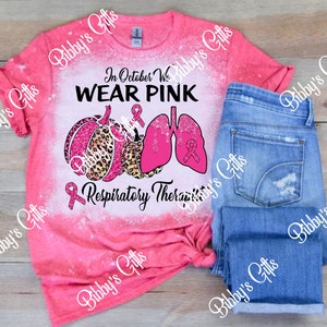 In October we wear Pink-Respiratory Therapist-PNG-Digital Download-Sublimation-Breast Cancer-Awareness-Pink Out-Survivor-Lungs-Leopard-Shirt