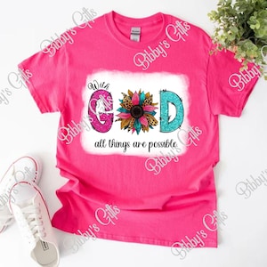 With God all things are Possible-Sunflower-PNG-Digital Download-Sublimation-Thankful-Blessed-Faith-Christian-Religious-Leopard-Shirt-Faux