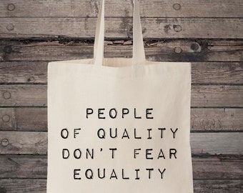 People of Quality Equality Feminist Slogan Cotton Shopping Tote Bag
