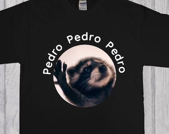 Pedro Pedro Pedro Racoon Dancing in Circle Meme Unisex T-Shirt