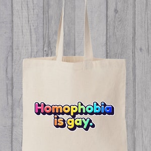 Homophobia is Gay Gay Pride LGBT Gay Rights Cotton Shopping Tote Bag
