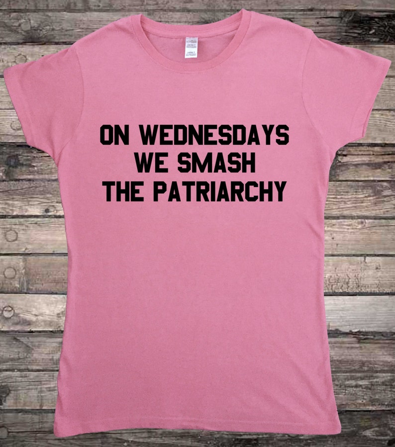 Feminist On Wednesdays We Smash The Patriarchy Feminism Ladies | Etsy