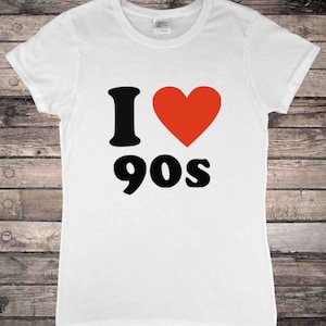 I Love 1990s 90s Party Fancy Dress Ladies T-Shirt image 1