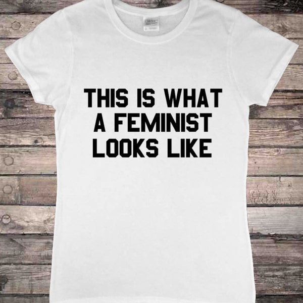 Feminism This is What a Feminist Looks Like Gender Equality Ladies T-Shirt