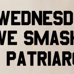 Feminist On Wednesdays We Smash The Patriarchy Feminism Cotton Shopping Tote Bag image 2