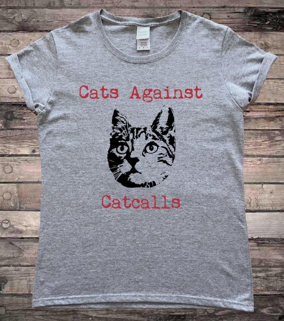 Reklame samvittighed Lige Cats Against Catcalls Feminist T-shirt - Etsy