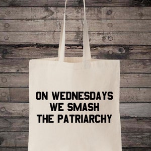 Feminist On Wednesdays We Smash The Patriarchy Feminism Cotton Shopping Tote Bag image 1