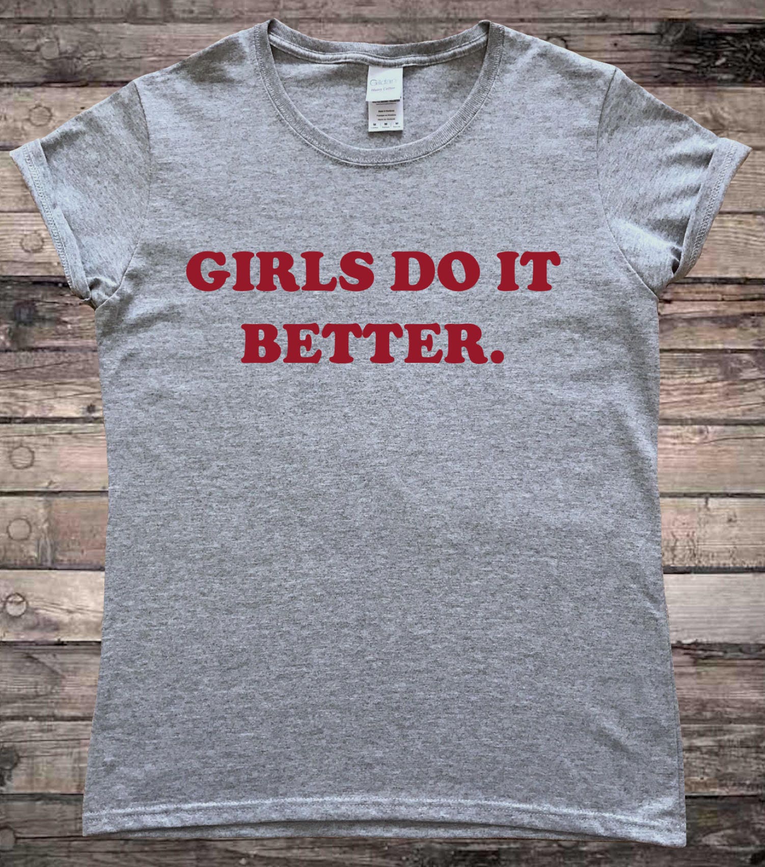 Girls Do It Better Feminist T shirt Etsy
