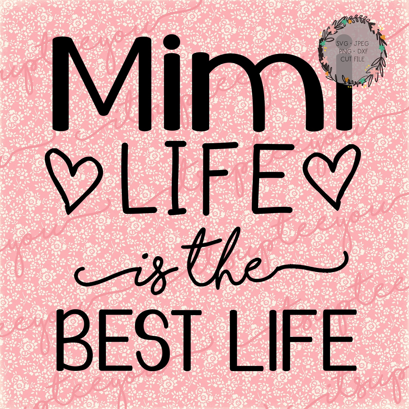 Download Mimi Life is the Best Life SVG Mimi svg dxf png instant | Etsy