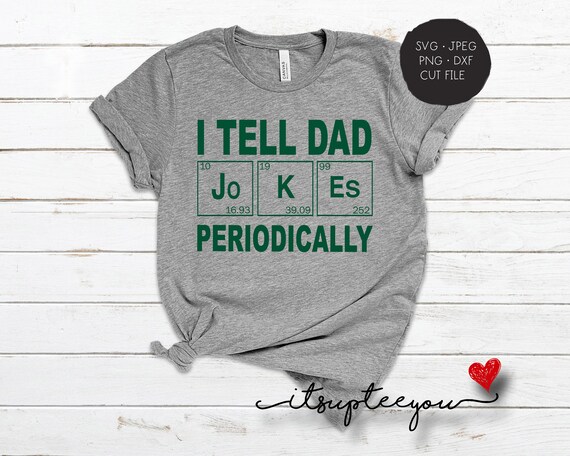 Download I Tell Dad Jokes Periodically SVG Papa svg dxf png Eps | Etsy