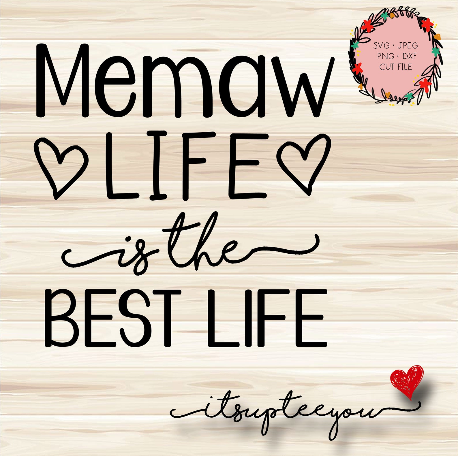 Memaw Life is the Best Life SVG, Memaw Svg, Dxf, Png, Instant Download