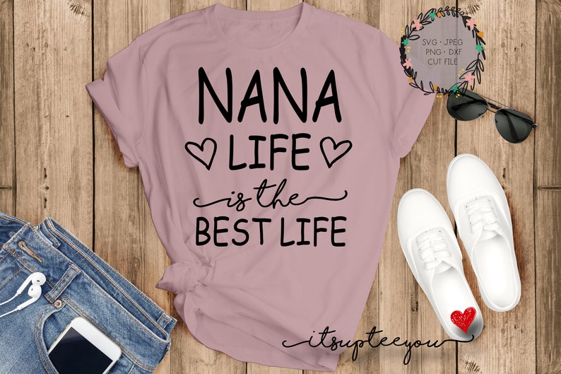 Free Free 198 Nana Life Svg Free SVG PNG EPS DXF File