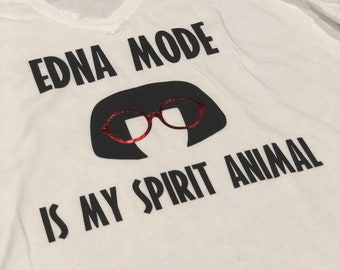 Disney/Pixar Inspired Edna Mode is My Spirit Animal Shirt