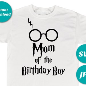 INSTANT DOWNLOAD Digital Wizard Mom of the Birthday Boy Image / SVG / Jpg / Cutting Machine File / T-shirt / Shirt / Item #2624