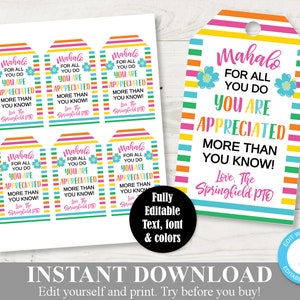 May include: Printable gift tags with a colorful striped background and a floral design. The text reads "Mahalo for all you do. You are appreciated more than you know! Love, The Springfield PTO".