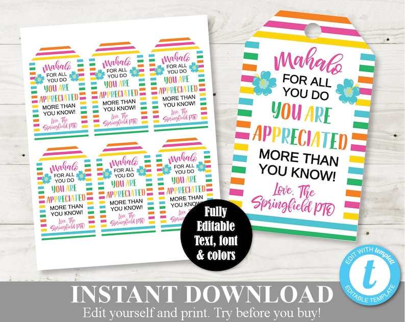 May include: Printable gift tags with a colorful striped background and a floral design. The text reads "Mahalo for all you do. You are appreciated more than you know! Love, The Springfield PTO".