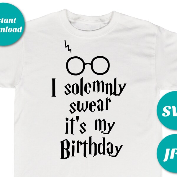 INSTANT DOWNLOAD Digital Wizard I Solemnly Swear It's My Birthday Image / SVG / Jpg / Cutting Machine File / T-shirt / Shirt / Item #2600