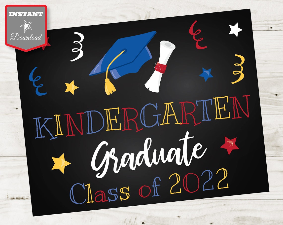 INSTANT DOWNLOAD Kindergarten Graduation 8.5x11 Printable Sign - Etsy