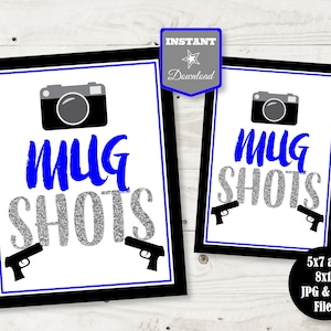 INSTANT DOWNLOAD Black and Blue Police 5x7 and 8x10 Mug Shots Sign /Photo Booth / Retirement Party / Police Collection / Item #4303