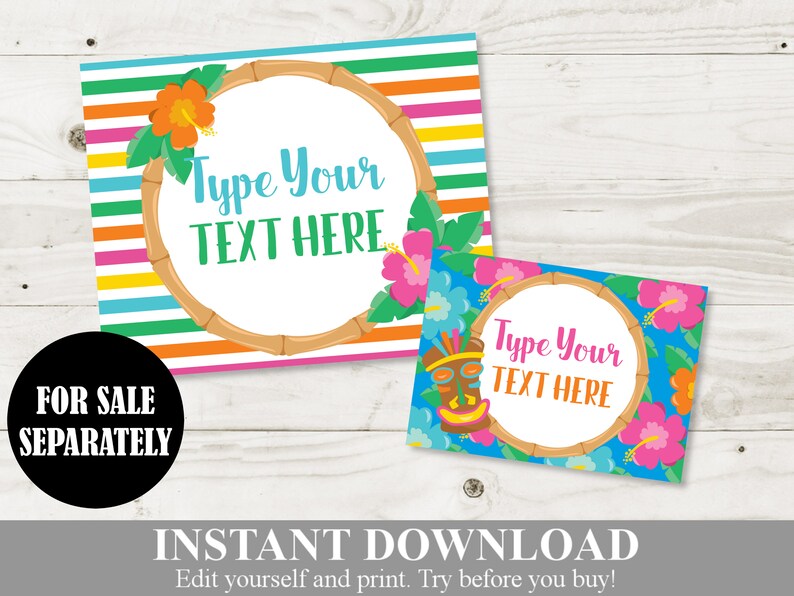 May include: Two printable digital download signs with a tropical theme. The signs have a bamboo circle with the text "Type Your Text Here" and colorful tropical flowers and leaves. The first sign has a background of colorful stripes. The second sign has a blue background with a tiki mask.