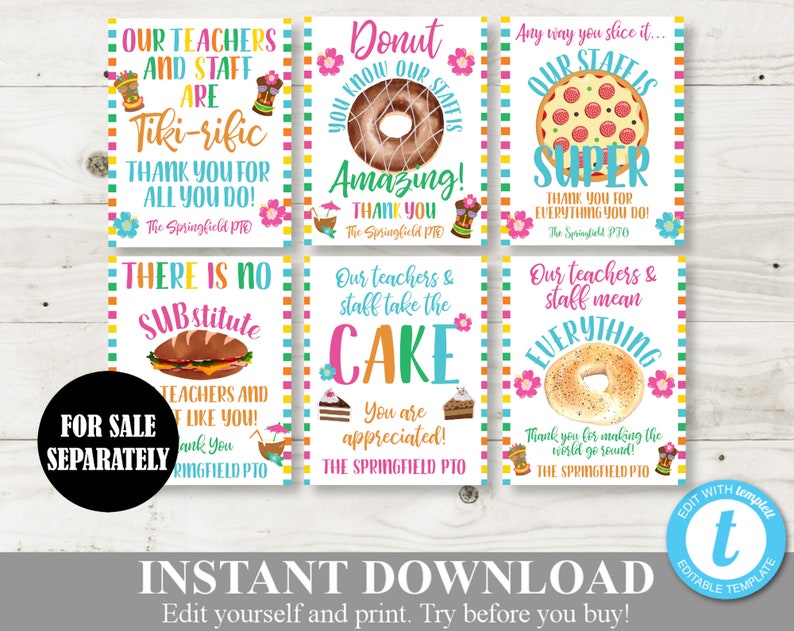 May include: Set of 6 printable teacher appreciation signs with a summer theme. The signs feature colorful backgrounds with various food illustrations and text such as "Our teachers and staff are Tiki-rific", "Donut know our staff's amazing", "Our staff is super", "There is no substitute", "Our teachers and staff take the cake", and "Our teachers and staff mean everything".