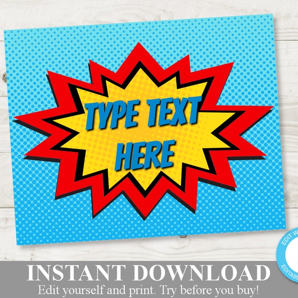 INSTANT DOWNLOAD Superhero Printable 4x6, 5x7 and 8x10 Signs / Editable - You Type Text / Superhero Collection / Item #517