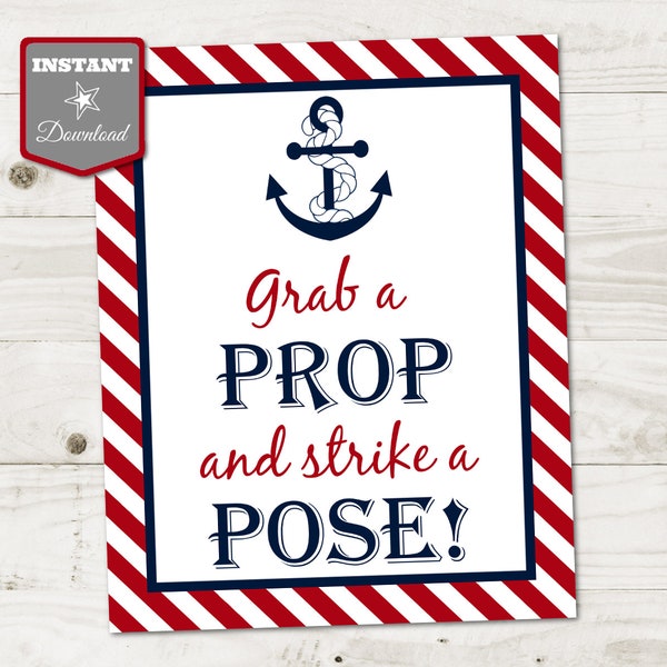 INSTANT DOWNLOAD Nautical Printable 8x10 Grab a Prop and Strike a Pose Sign / Photo Booth / Nautical Collection / Item #632