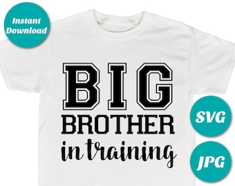 INSTANT DOWNLOAD Big Brother in Training Printable Iron On Transfer / SVG / New Baby / T-shirt / Diy / Item #2687