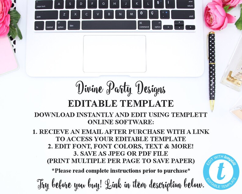Puede incluir: Un ordenador port&aacute;til blanco con un teclado negro y un bol&iacute;grafo negro con lunares blancos sobre una superficie blanca. El texto en la pantalla dice "Divine Party Designs Plantilla editable Descarga instant&aacute;neamente y edita usando Templett Software en l&iacute;nea: 1. Recibe un correo electr&oacute;nico despu&eacute;s de la compra con un enlace para acceder a tu plantilla editable 2. Edita la fuente, los colores de la fuente, el texto y m&aacute;s! 3. Guarda como JPEG o PDF (Imprime varias por p&aacute;gina para ahorrar papel) *Lee las instrucciones completas antes de comprar* &iexcl;Prueba antes de comprar! Enlace en la descripci&oacute;n del art&iacute;culo a continuaci&oacute;n. Editar con Templett Plantilla editable"