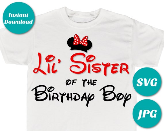 Download Instant Download Classic Mouse Lil Sister Of The Birthday Boy Printable Iron On Transfer Svg Cutting File Shirt Birthday Shirt By Divine Party Designs Catch My Party