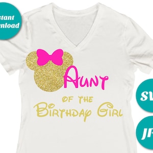 INSTANT DOWNLOAD Gold and Hot Pink Mouse Aunt of the Birthday Girl / Printable Iron On Transfer / SVG Cutting File / Item #2487