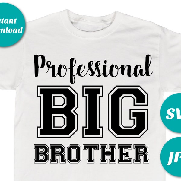 INSTANT DOWNLOAD Professional Big Brother Printable Iron On Transfer / SVG File / New Baby / T-shirt / Diy / Item #2685
