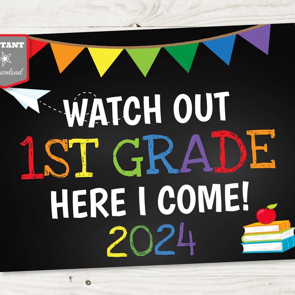 INSTANT DOWNLOAD Watch Out 1st Grade Here I Come 8.5"x11" Printable Back to School Sign / 2024 / Photo Prop / School Collection / Item #3968