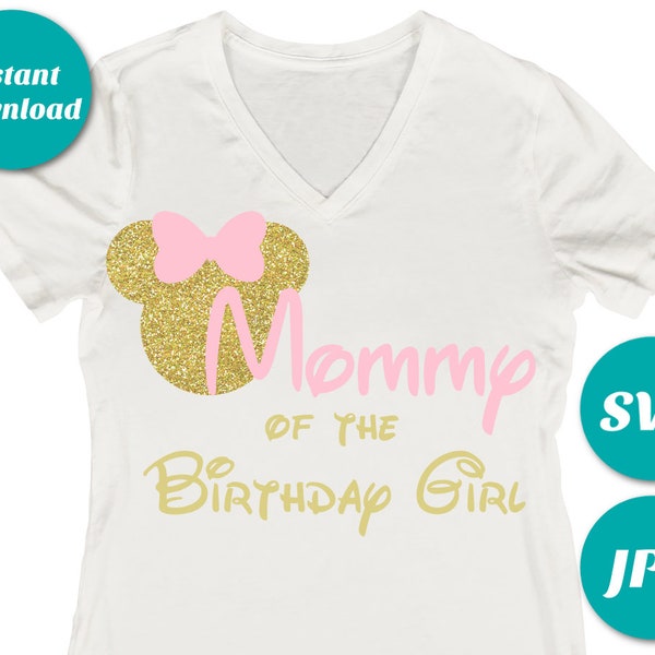 INSTANT DOWNLOAD Mommy of the Birthday Girl Printable Iron On Transfer / SVG Cutting File / T-shirt / Family Shirts / Item #2508