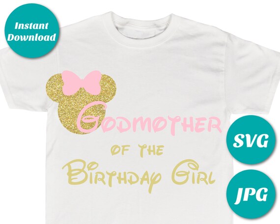 Download Instant Download Gold And Pink Mouse Godmother Of The Birthday Girl Printable Iron On Transfer Svg Cutting File T Shirt Family Shirts By Divine Party Designs Catch My Party