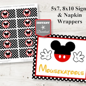 May include: Printable set of 5x7 and 8x10 signs and napkin wrappers featuring a black and white polka dot background with a red and black Mickey Mouse head. The signs say "Mousekatools".