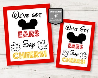 INSTANT DOWNLOAD Printabl Classic Mouse 5x7 and 8x10 We've Got Ears, Say Cheers Sign/ Classic Mouse Collection / Item #1540