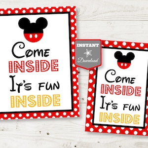 May include: Two printable signs with a red and white polka dot background. The signs feature a cartoon image of Mickey Mouse's head and the text "Come Inside It's Fun Inside".