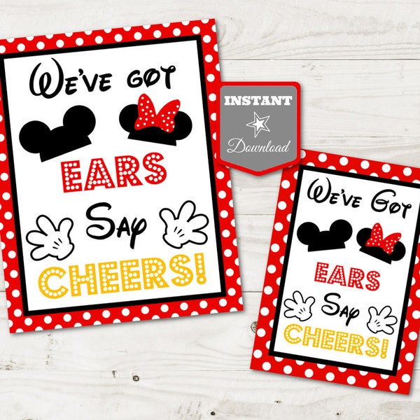 INSTANT DOWNLOAD Girl and Boy Mouse Printable 5x7 and 8x10 We've Got Ears, Say Cheers Party Sign / Girl & Boy Mouse Collection / Item #2103