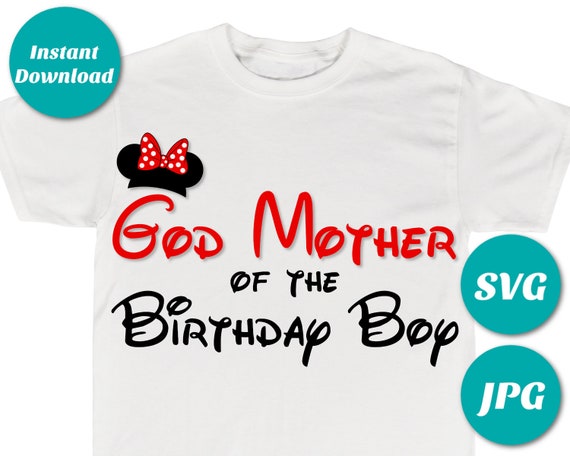 Download Instant Download Classic Mouse God Mother Of The Birthday Boy Printable Iron On Transfer Svg Cutting File Shirt Birthday Shirt By Divine Party Designs Catch My Party