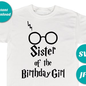 INSTANT DOWNLOAD Digital Wizard Sister of the Birthday Girl Image / SVG / Jpg / Cutting Machine File / T-shirt / Shirt / Item #2608