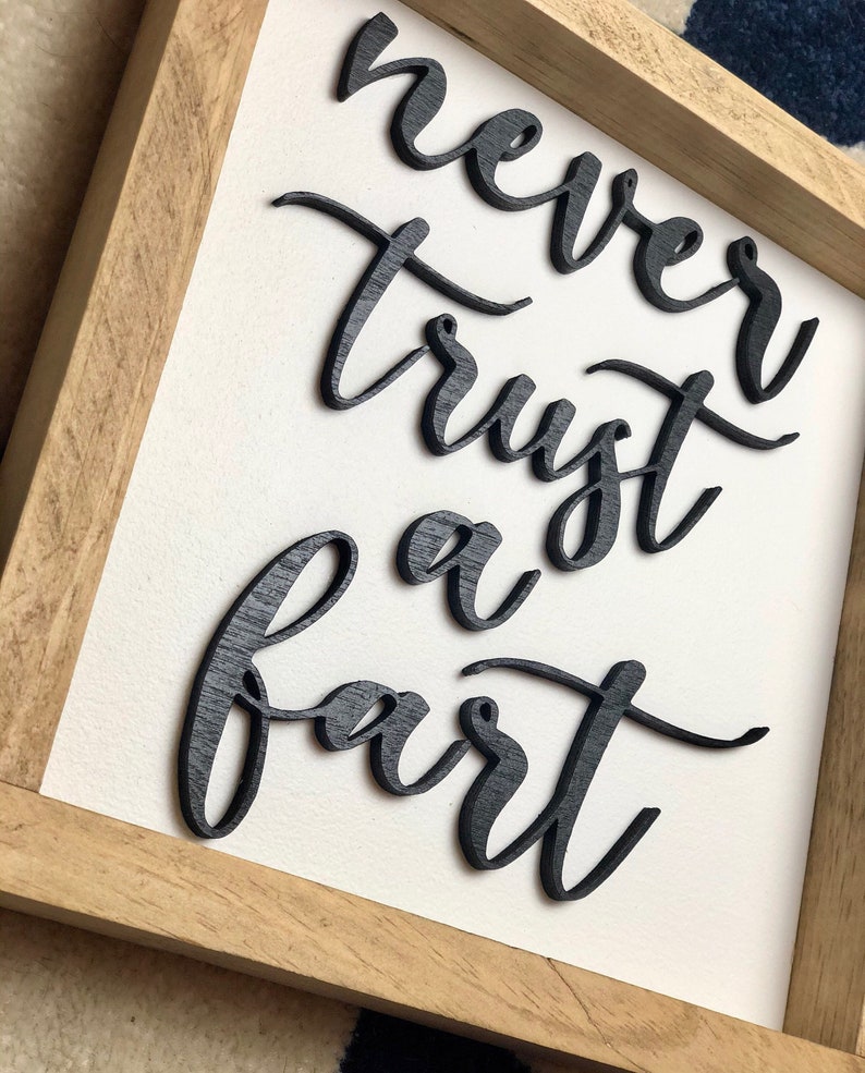 Never trust a fart 3D wood sign laser cut sign humor sign Etsy