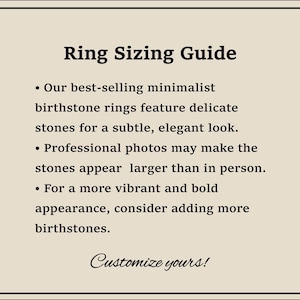 May include: A beige informational graphic titled Ring Sizing Guide. The text explains that birthstone rings feature delicate stones, notes that professional photos may make stones appear larger, and suggests adding more stones for a bolder look.