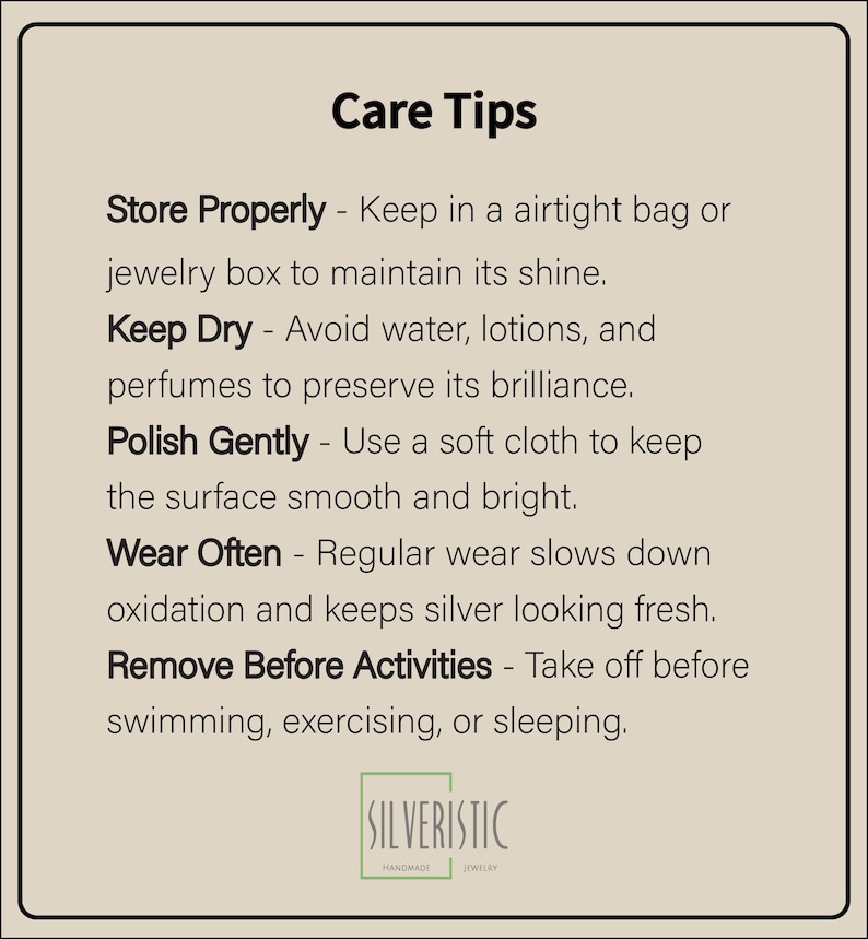 May include: A beige card with black text detailing jewellery care tips. The text includes instructions on storing, keeping dry, polishing, wearing, and removing jewellery before activities. The Silveristic Handmade Jewellery logo is at the bottom.