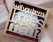 Will you be my bridesman personalized cut-out box (shipped individually)