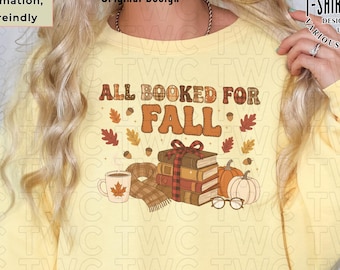 All Booked for Fall PNG Autumn Book Lover Sublimation Design (Digital Download)