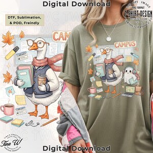 May include: Digital download design featuring a cartoon goose wearing glasses, a scarf, and a varsity jacket, holding books and a coffee cup. The design includes fall leaves, a ghost with headphones, and the word "CAMPUS". The text "T-SHIRT DESIGN" is also present.